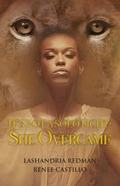Cover for Lashandria Redman · It's Not a Solo Fight: SHE Overcame (Paperback Book) (2020)