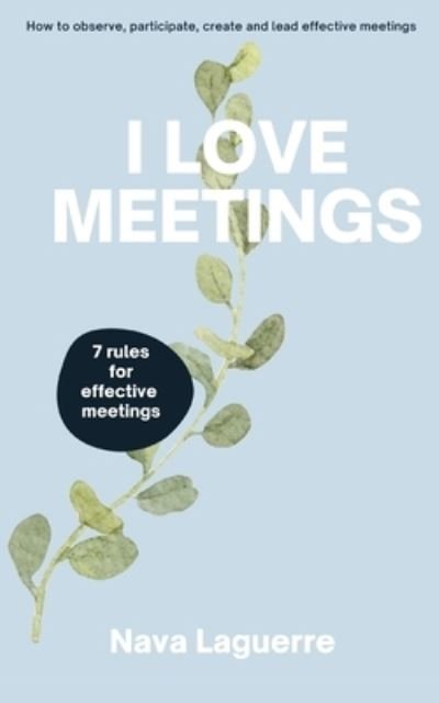 Cover for Nava Laguerre · I Love Meetings (Paperback Book) (2021)