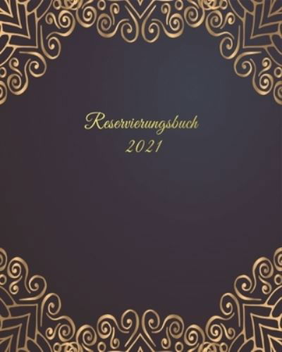 Cover for Creation · Reservierungsbuch 2021 (Paperback Bog) (2020)