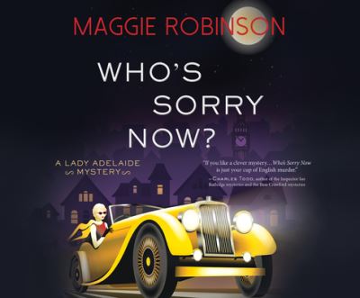 Cover for Maggie Robinson · Who's Sorry Now? (CD) (2020)