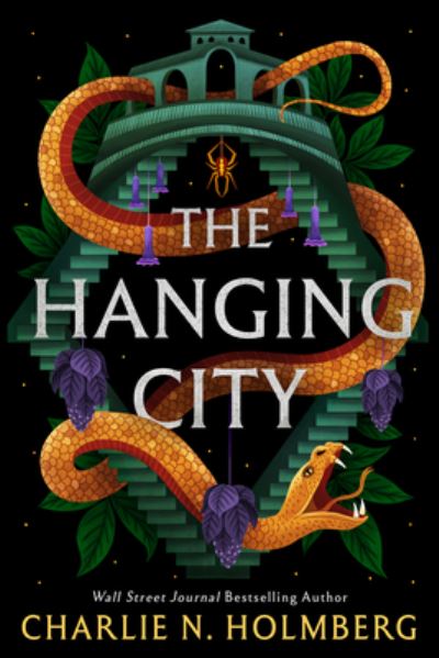 Cover for Charlie N. Holmberg · The Hanging City (Hardcover Book) (2023)