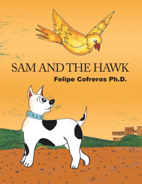 Cover for Felipe Cofreros · Sam and the Hawk (Paperback Book) (2021)