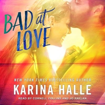 Cover for Karina Halle · Bad at Love (CD) (2018)