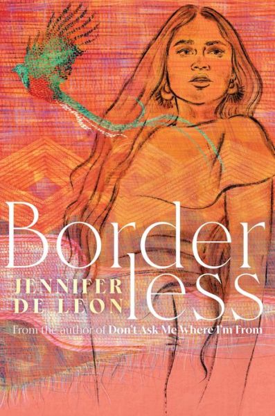 Borderless - Jennifer De Leon - Książki - Atheneum/Caitlyn Dlouhy Books - 9781665904162 - 25 kwietnia 2023