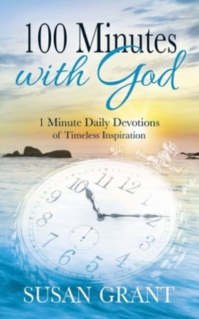 Cover for Susan Grant · 100 Minutes with God (Paperback Book) (2019)