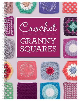 Crochet Granny Squares - Publications International Ltd. Staff - Książki - Publications International, Limited - 9781680220162 - 20 kwietnia 2015