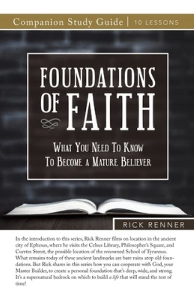 Foundations of Faith Study Guide - Rick Renner - Książki - Harrison House - 9781680316162 - 1 marca 2021