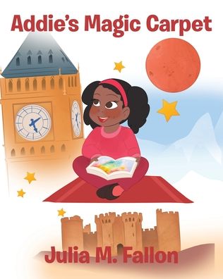 Cover for Julia M Fallon · Addie's Magic Carpet (Paperback Book) (2019)