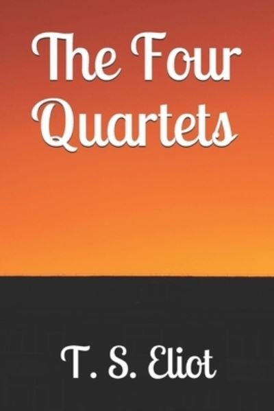 Cover for T S Eliot · The Four Quartets (Paperback Bog) (2019)