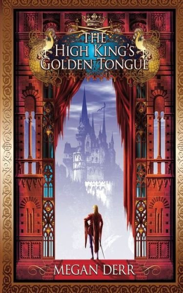 Cover for Megan Derr · The High King's Golden Tongue - Tales of the High Court (Paperback Book) (2019)