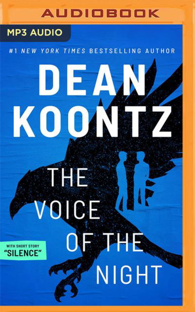 The Voice of the Night with Short Story, Silence - Dean Koontz - Music - Brilliance Audio - 9781713625162 - September 28, 2021
