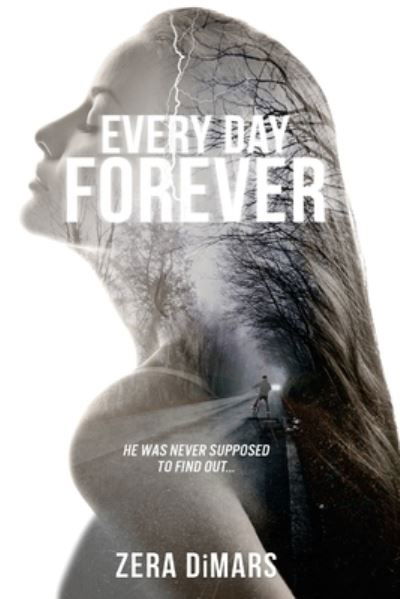 Cover for Zera Dimars · Every Day, Forever (Taschenbuch) (2018)