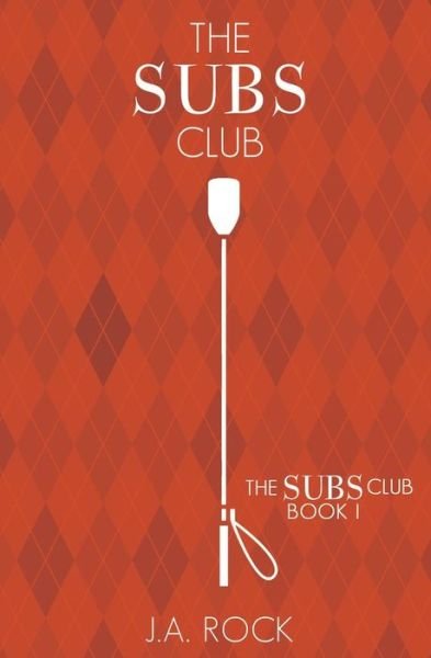 Cover for J a Rock · The Subs Club (Taschenbuch) (2018)