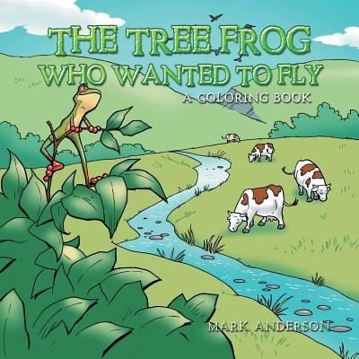 Cover for Mark Anderson · The Tree Frog Who Wanted to Fly (Pocketbok) (2019)