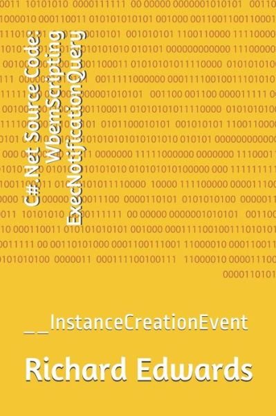 C#.Net Source Code - Richard Edwards - Böcker - Independently Published - 9781730822162 - 3 november 2018