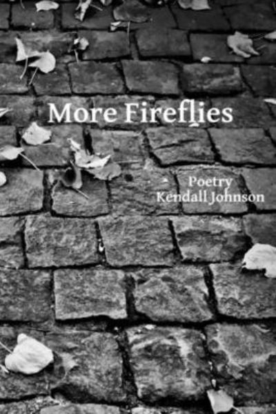 Cover for Kendall Johnson · More Fireflies (Book) (2022)