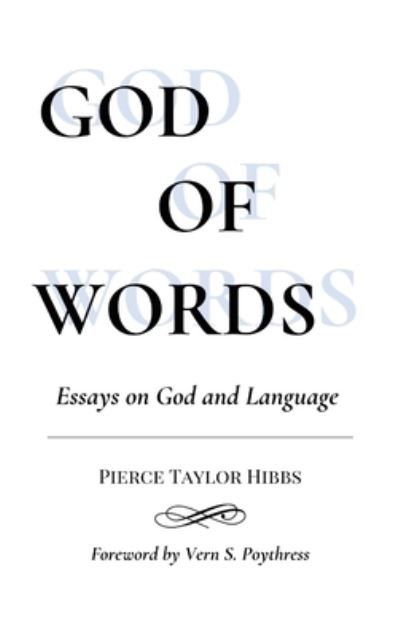 Cover for Pierce Taylor Hibbs · God of Words (Hardcover Book) (2022)