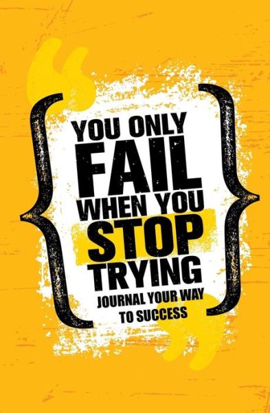 Cover for Journal Jungle Publishing · Journal Your Way to Success: 120-Page Blank, Lined Writing Journal with Inspirational Quotes - Makes a Great Gift for Those Wanting an Inspiring Journal to Write in (5.25 X 8 Inches / Yellow) - Inspirational Quotes Journals (Paperback Book) (2018)