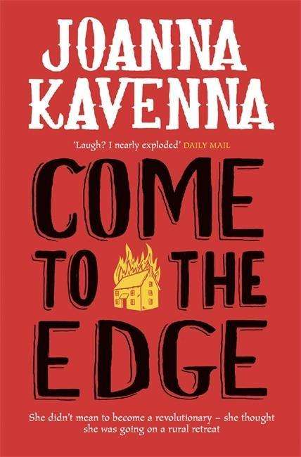 Cover for Joanna Kavenna · Come to the Edge (Paperback Book) (2013)