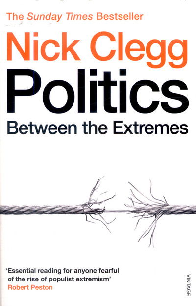 Cover for Nick Clegg · Politics: Between the Extremes (Paperback Book) (2017)