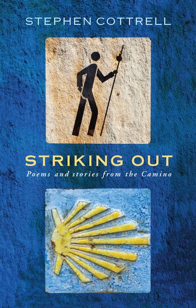 Cover for Stephen Cottrell · Striking Out: Poems and stories from the Camino (Paperback Book) (2018)