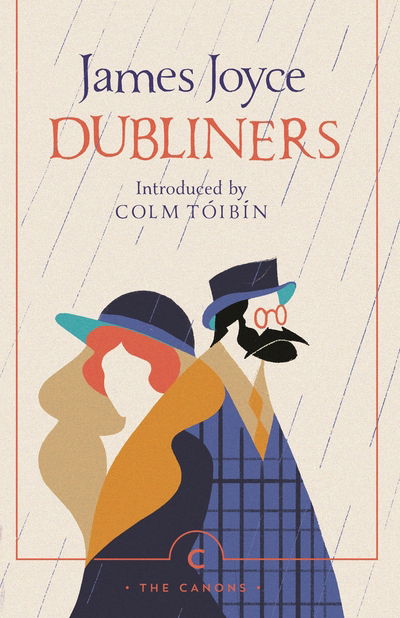 Dubliners - Canons - James Joyce - Livros - Canongate Books - 9781786896162 - 5 de dezembro de 2019