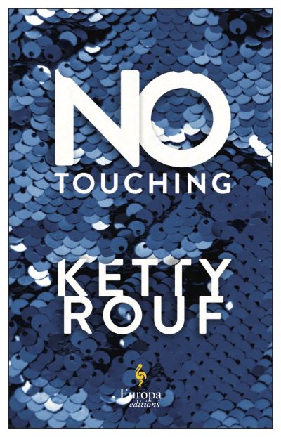 Cover for Ketty Rouf · No Touching (Paperback Book) (2021)