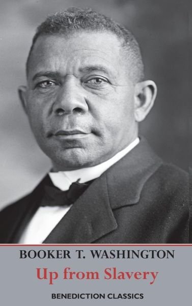 Cover for Booker T Washington · Up from Slavery: An Autobiography (Complete and unabridged.) (Gebundenes Buch) (2020)