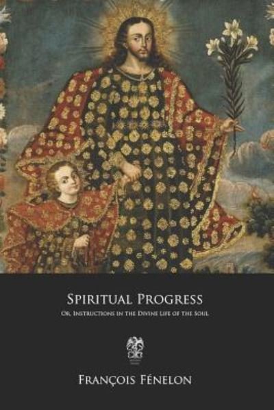 Cover for Francois Fenelon · Spiritual Progress (Taschenbuch) (2018)