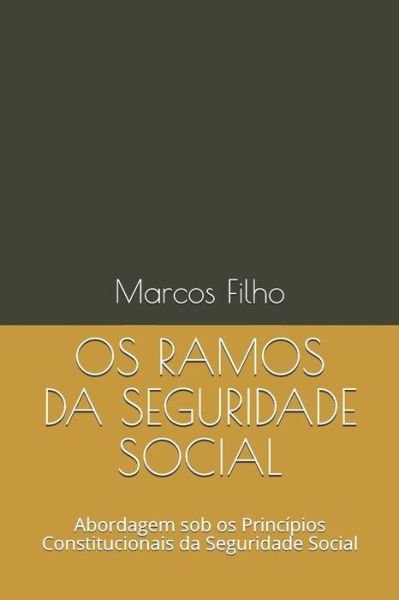 Cover for Marcos Krieger Filho · OS Ramos Da Seguridade Social (Paperback Bog) (2018)