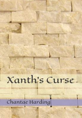 Cover for Chantae Harding · Xanth's Curse (Paperback Book) (2019)