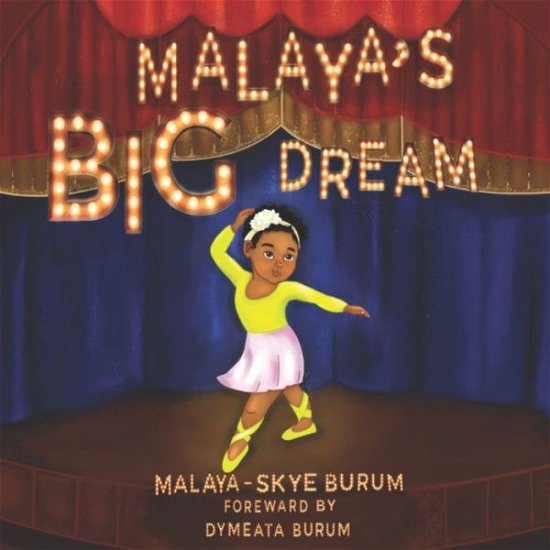 Cover for Malaya Skye Burum · Malaya's Big Dream (Paperback Book) (2019)