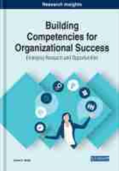 Cover for Donta S. Harper · Building Competencies for Organizational Success: Emerging Research and Opportunities (Hardcover Book) (2021)