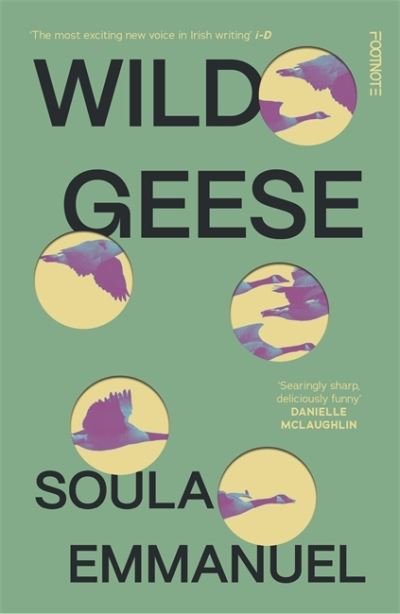 Cover for Soula Emmanuel · Wild Geese: 'The most exciting new voice in Irish writing' i-D (Taschenbuch) (2024)