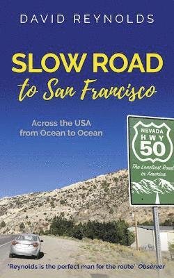 Cover for David Reynolds · Slow Road to San Francisco: Across the USA from Ocean to Ocean (Taschenbuch) [2 Revised edition] (2021)