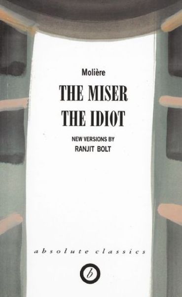 Cover for Moliere · The Miser / The Idiot - Oberon Modern Plays (Paperback Book) [New edition] (2002)