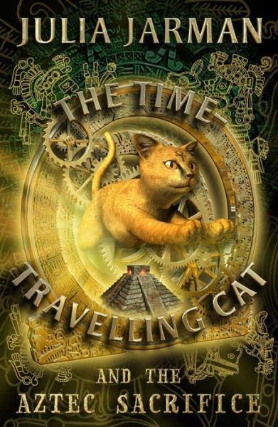 Cover for Julia Jarman · The Time-Travelling Cat and the Aztec Sacrifice - Time-Travelling Cat (Paperback Book) (2006)