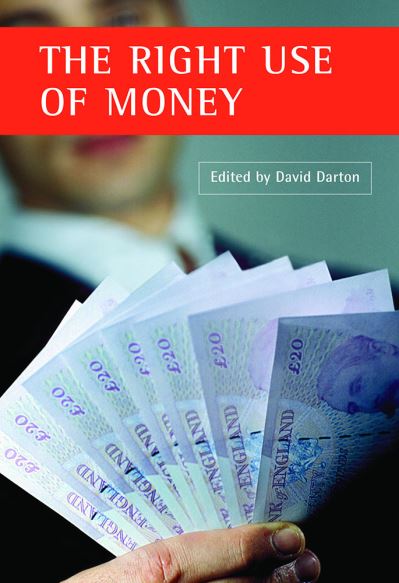 Cover for The right use of money (Paperback Book) (2004)