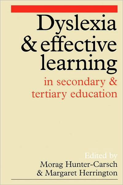 Cover for Morag Hunter-Carsch · Dyslexia and Effective Learning in Secondary and Tertiary Education (Taschenbuch) (2001)