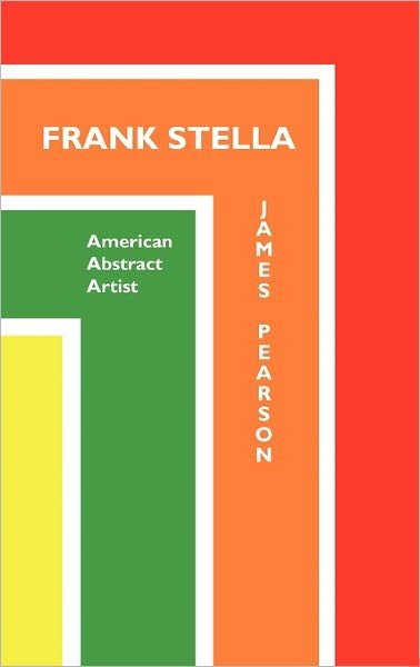 Cover for James Pearson · Frank Stella: American Abstract Artist (Paperback Book) [4th Revised edition] (2011)