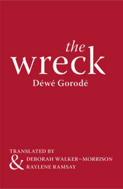 Cover for Dewe Gorode · The Wreck (Paperback Book) (2011)