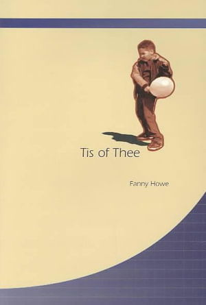 Cover for Fanny Howe · Tis of Thee (Paperback Book) [Pap / Com edition] (2003)