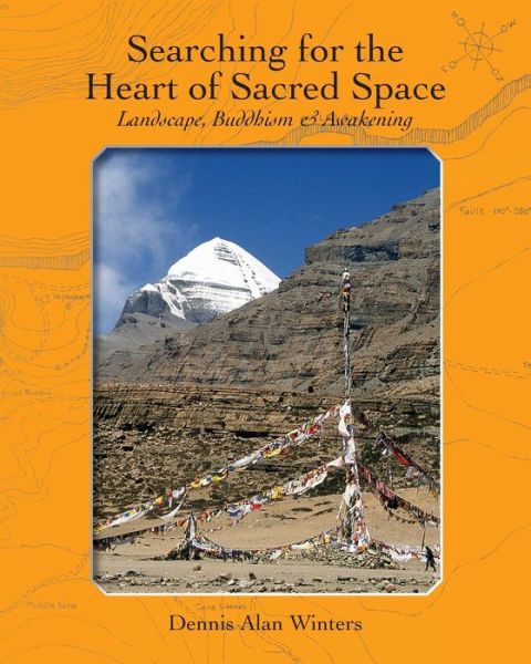 Cover for Dennis Alan Winters · Searching for the Heart of Sacred Space (Paperback Book) (2014)