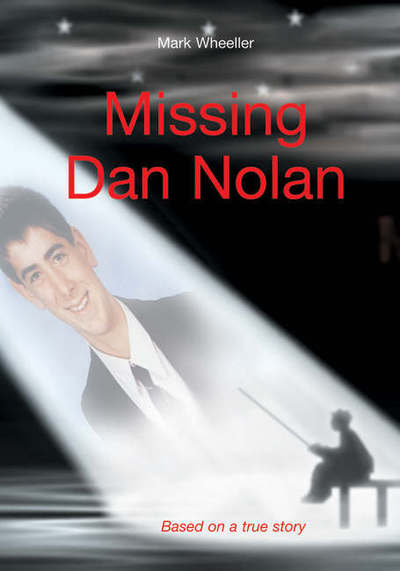 Cover for Mark Wheeller · Missing Dan Nolan (Paperback Book) [2 Revised edition] (2004)