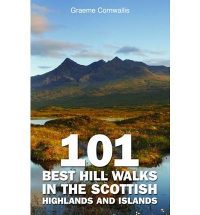 Cover for Graeme Cornwallis · 101 Best Hill Walks in the Scottish Highlands and Islands (Paperback Bog) (2009)
