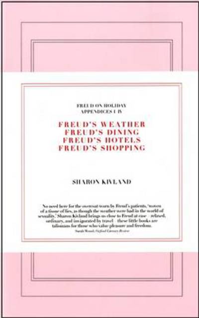 Cover for Sharon Kivland · Freud on Holiday (4 Volume Set of Appendices 1, 2, 3 and 4): Sharon Kivland - Freud on Holiday (Paperback Book) (2013)