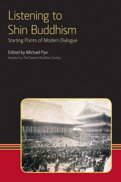 Cover for Pye · Listening to Shin Buddhism: Starting Points of Modern Dialogue - Eastern Buddhist Voices (Hardcover Book) (2012)