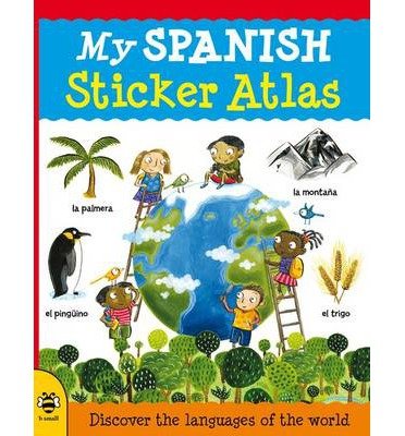 Cover for Catherine Bruzzone · My Spanish Sticker Atlas - My Sticker Atlas (Paperback Book) (2014)