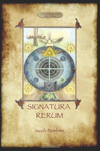 Cover for Jacob Boehme · Signatura Rerum, the Signature of All Things; with Three Additional Essays (Paperback Book) (2011)