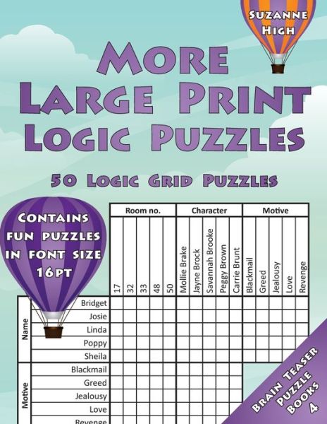 Cover for Suzanne High · More Large Print Logic Puzzles: 50 Logic Grid Puzzles (Paperback Book) (2019)